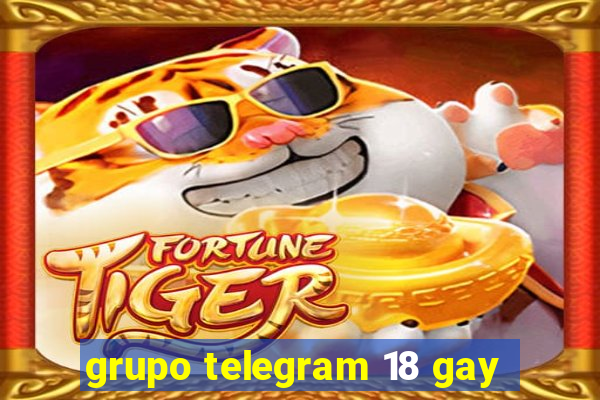 grupo telegram 18 gay